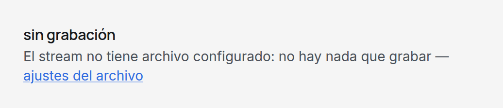 La pestaña Grabaciones de una transmisión sin archivo