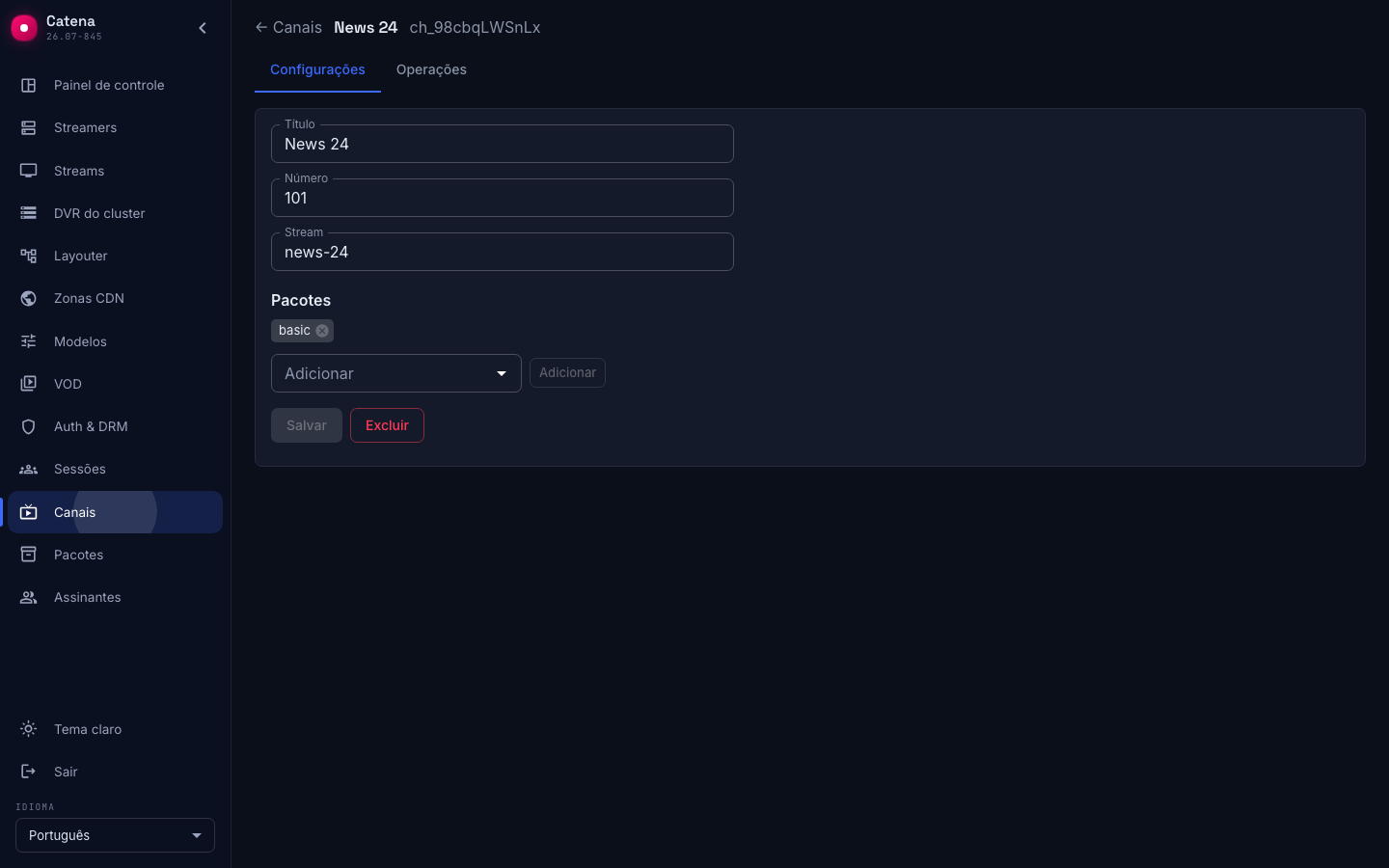 Configurações do canal: número, vínculo com o stream e pacotes